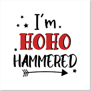 I'm HoHo Hammered Posters and Art